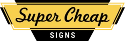 Super Cheap Signs